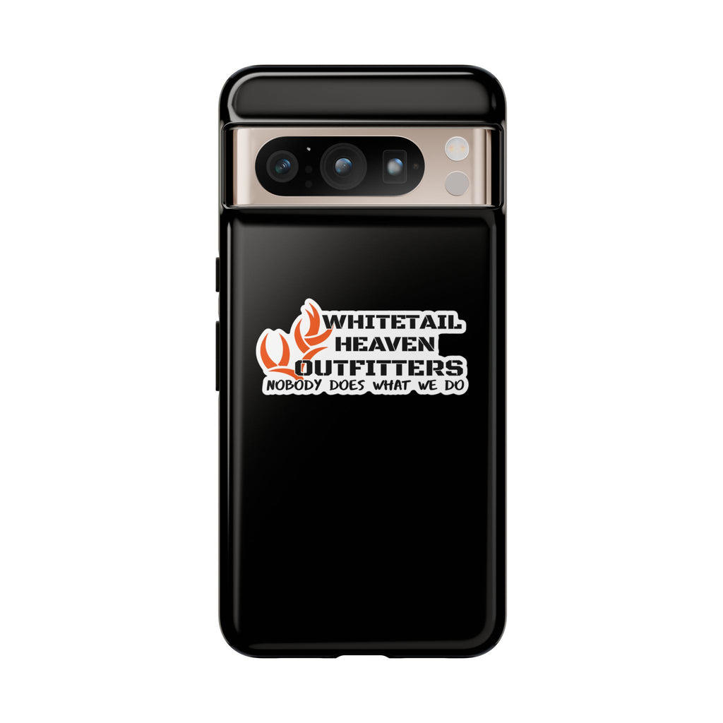 Tough Case — Whitetail Heaven Outfitters Tough Phone Case ("Nobody Does What We Do")