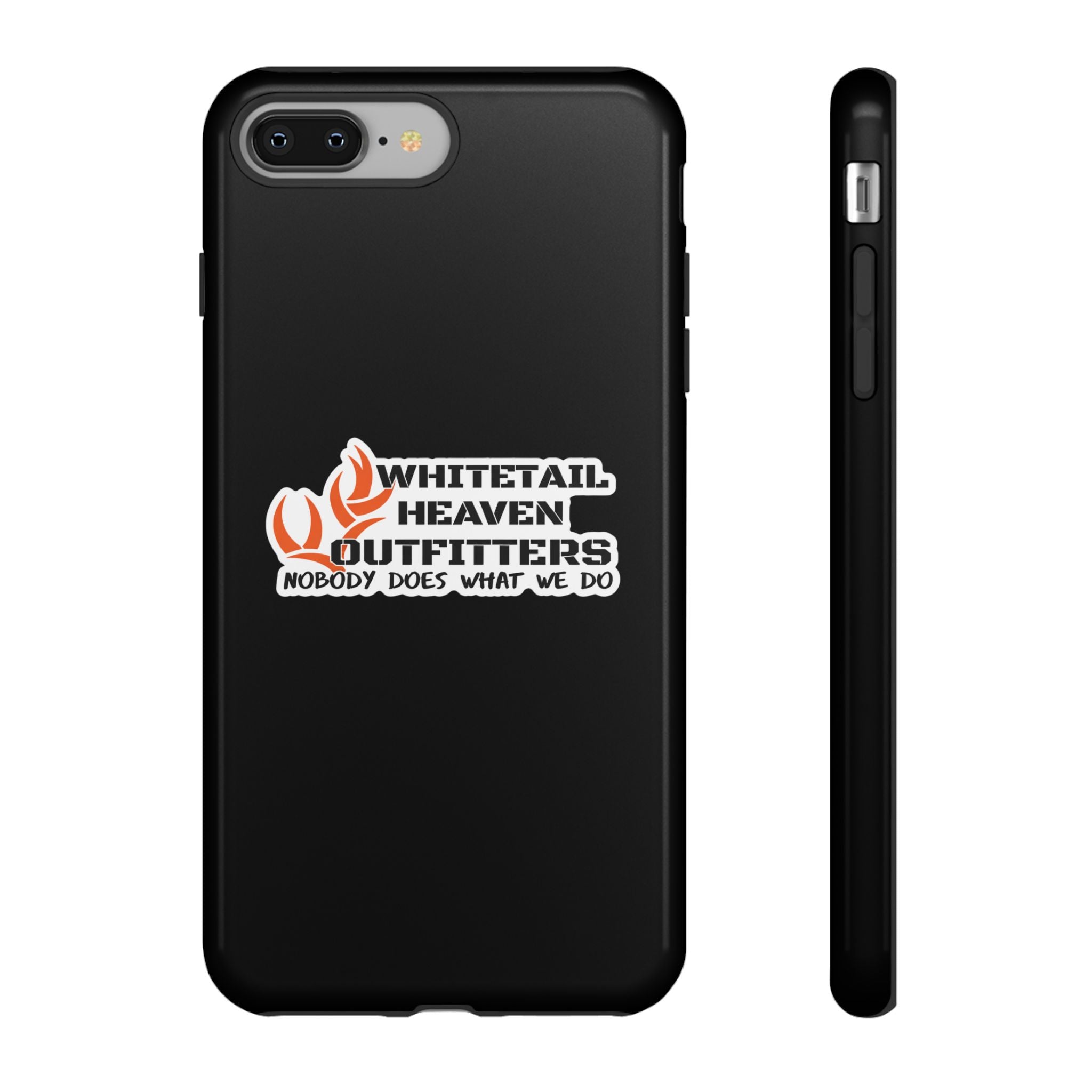 Tough Case — Whitetail Heaven Outfitters Tough Phone Case ("Nobody Does What We Do")