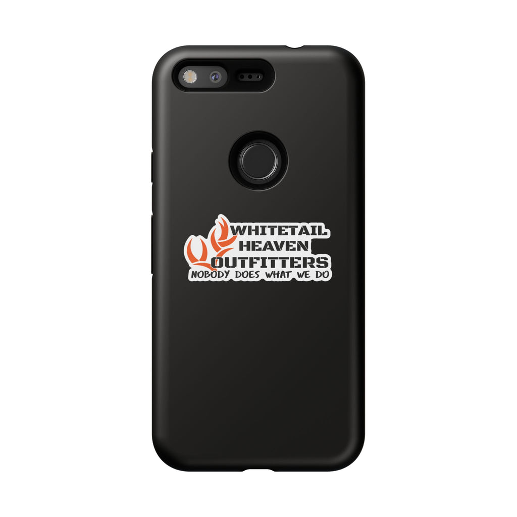 Tough Case — Whitetail Heaven Outfitters Tough Phone Case ("Nobody Does What We Do")