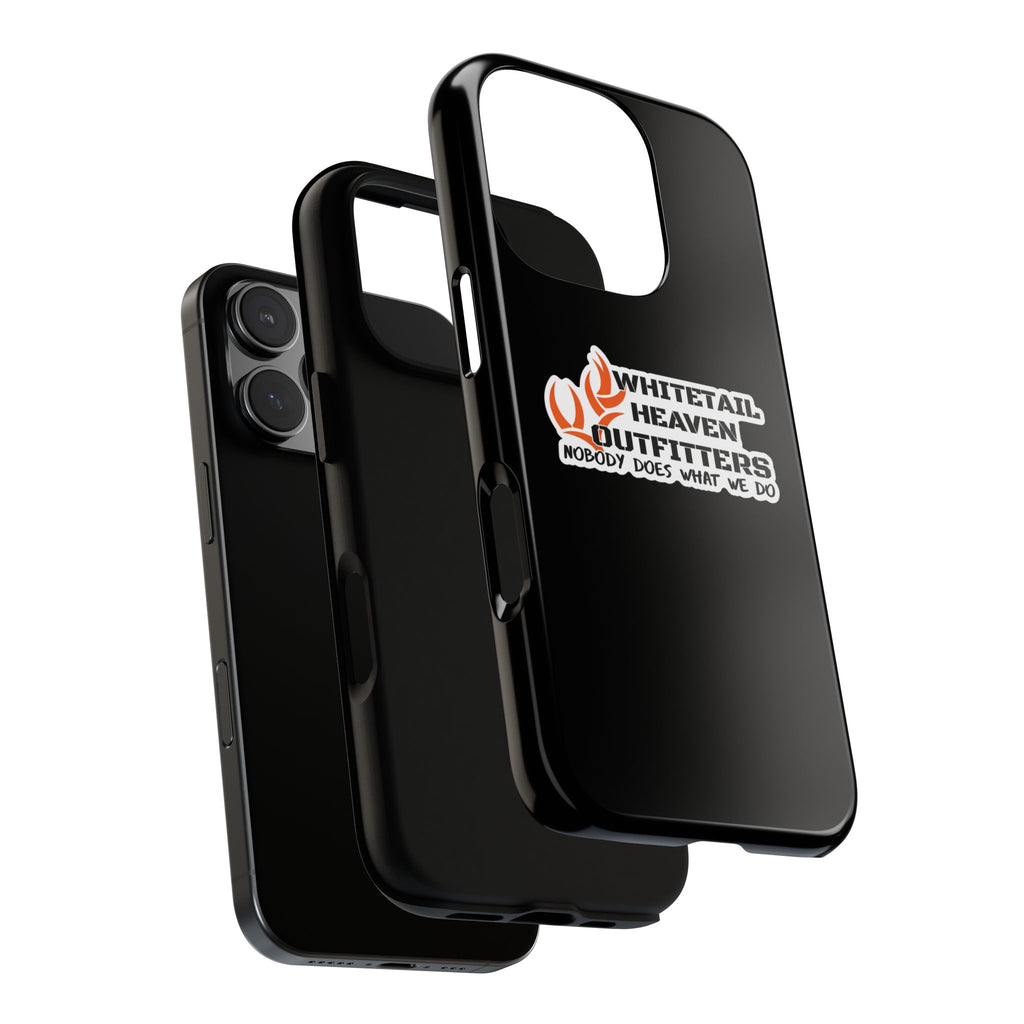 Tough Case — Whitetail Heaven Outfitters Tough Phone Case ("Nobody Does What We Do")