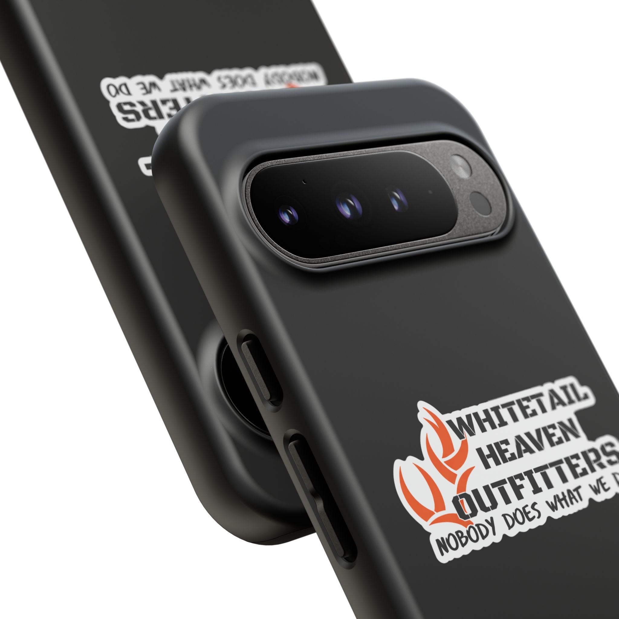 Tough Case — Whitetail Heaven Outfitters Tough Phone Case ("Nobody Does What We Do")