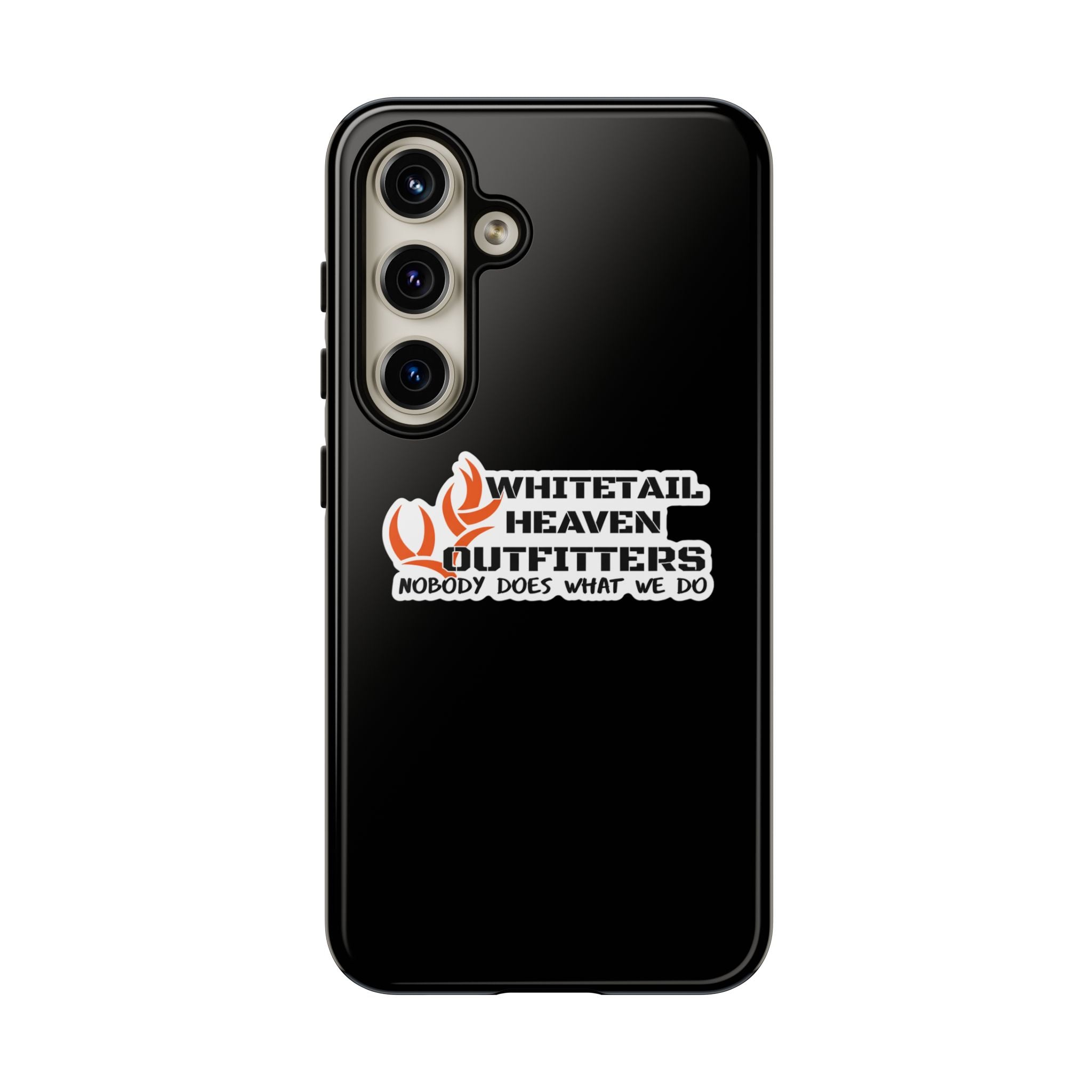 Tough Case — Whitetail Heaven Outfitters Tough Phone Case ("Nobody Does What We Do")