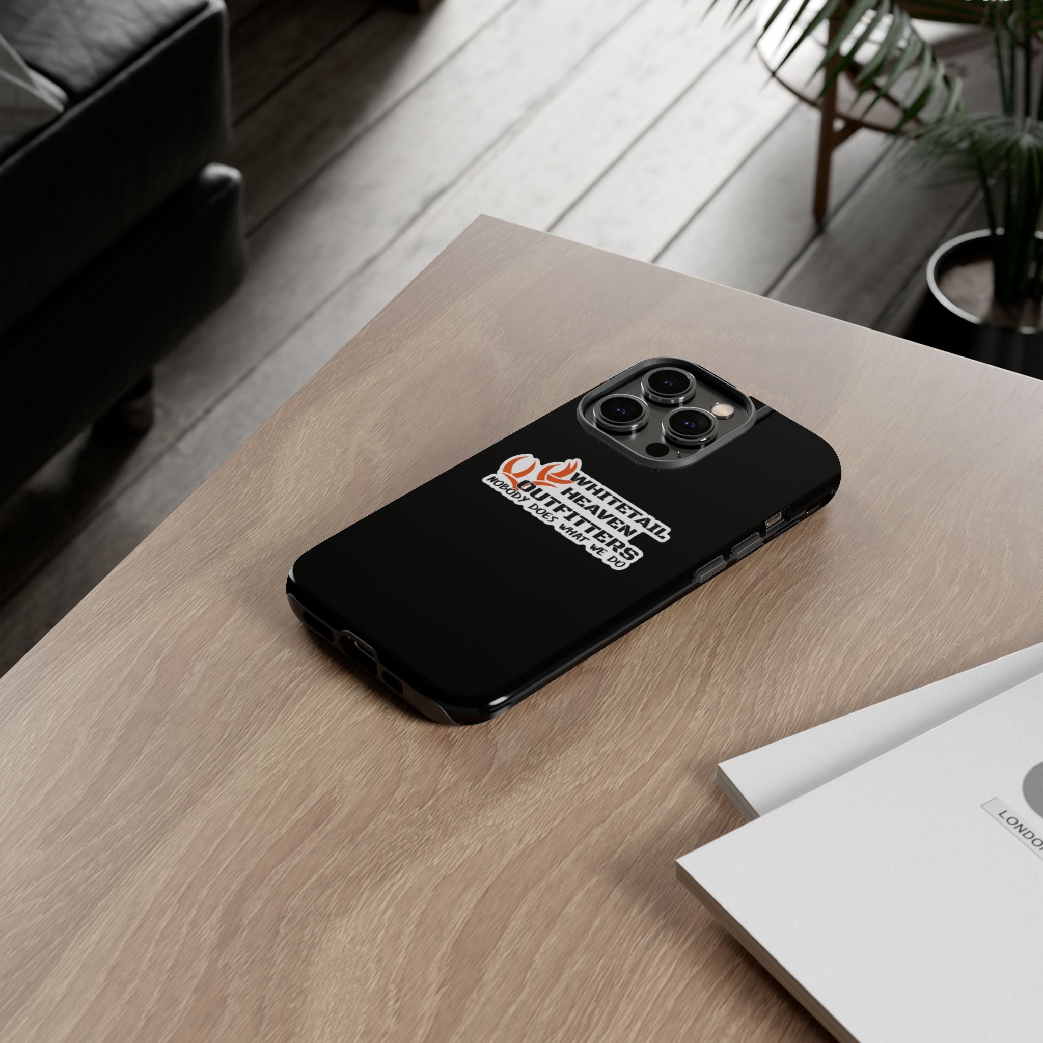 Tough Case — Whitetail Heaven Outfitters Tough Phone Case ("Nobody Does What We Do")