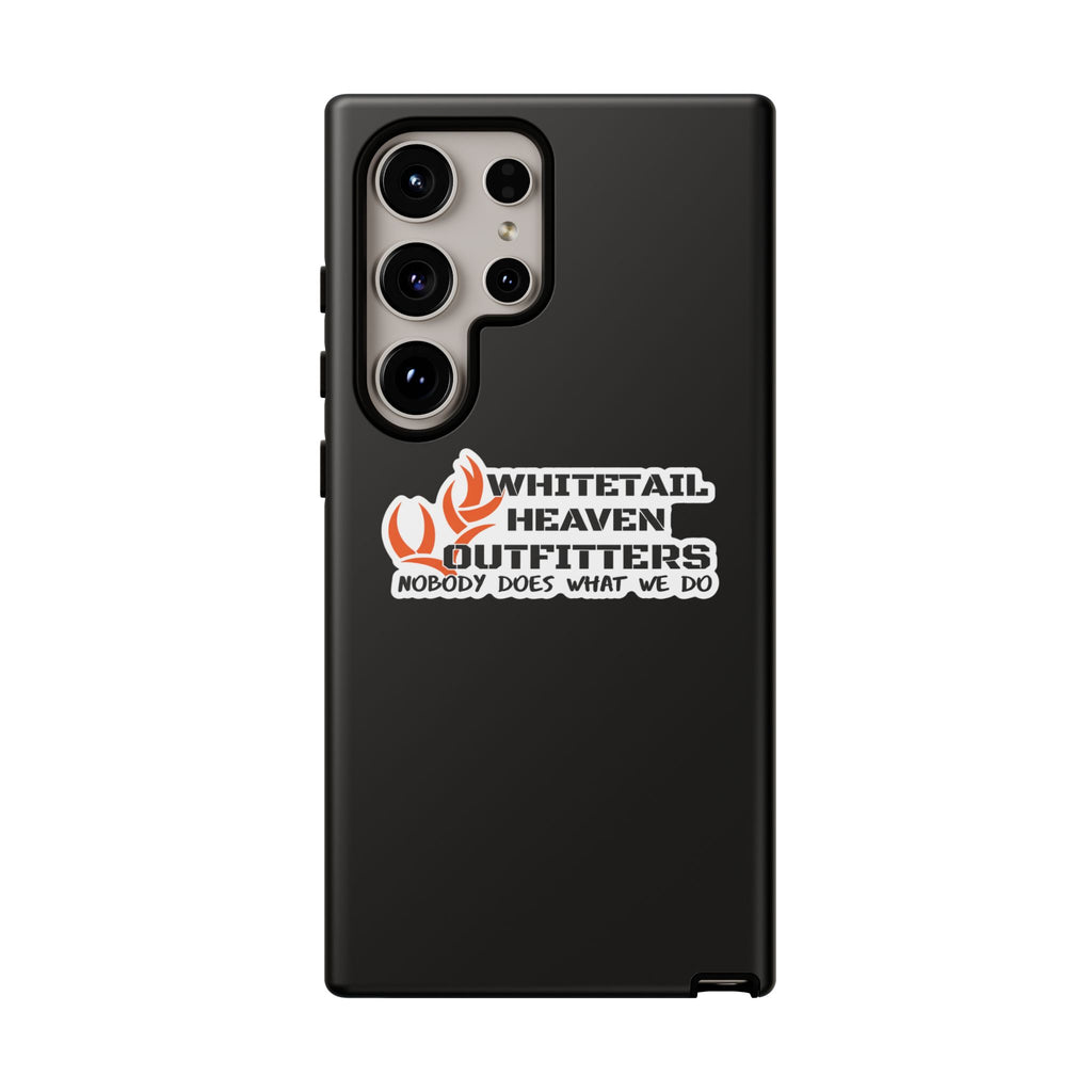 Tough Case — Whitetail Heaven Outfitters Tough Phone Case ("Nobody Does What We Do")