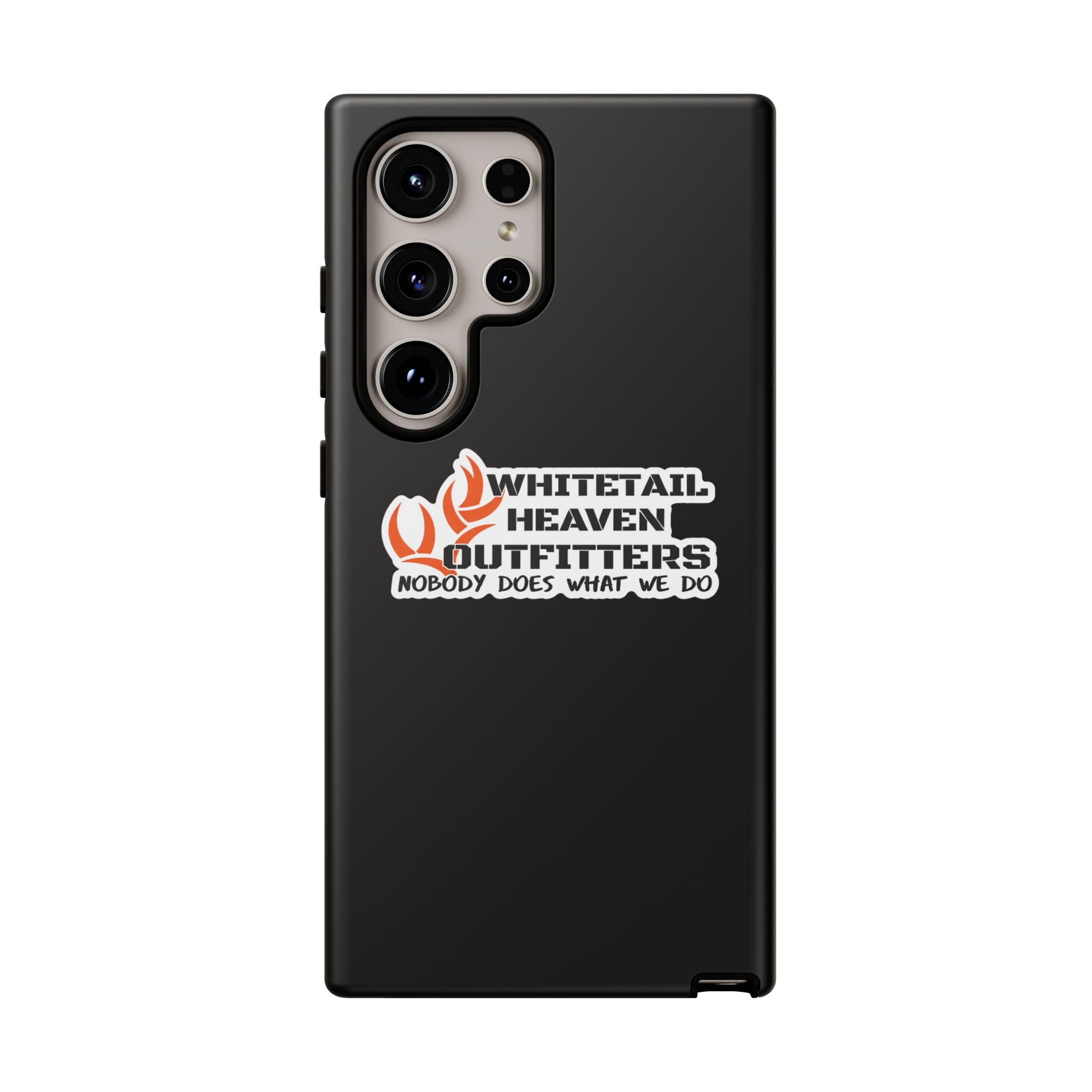 Tough Case — Whitetail Heaven Outfitters Tough Phone Case ("Nobody Does What We Do")