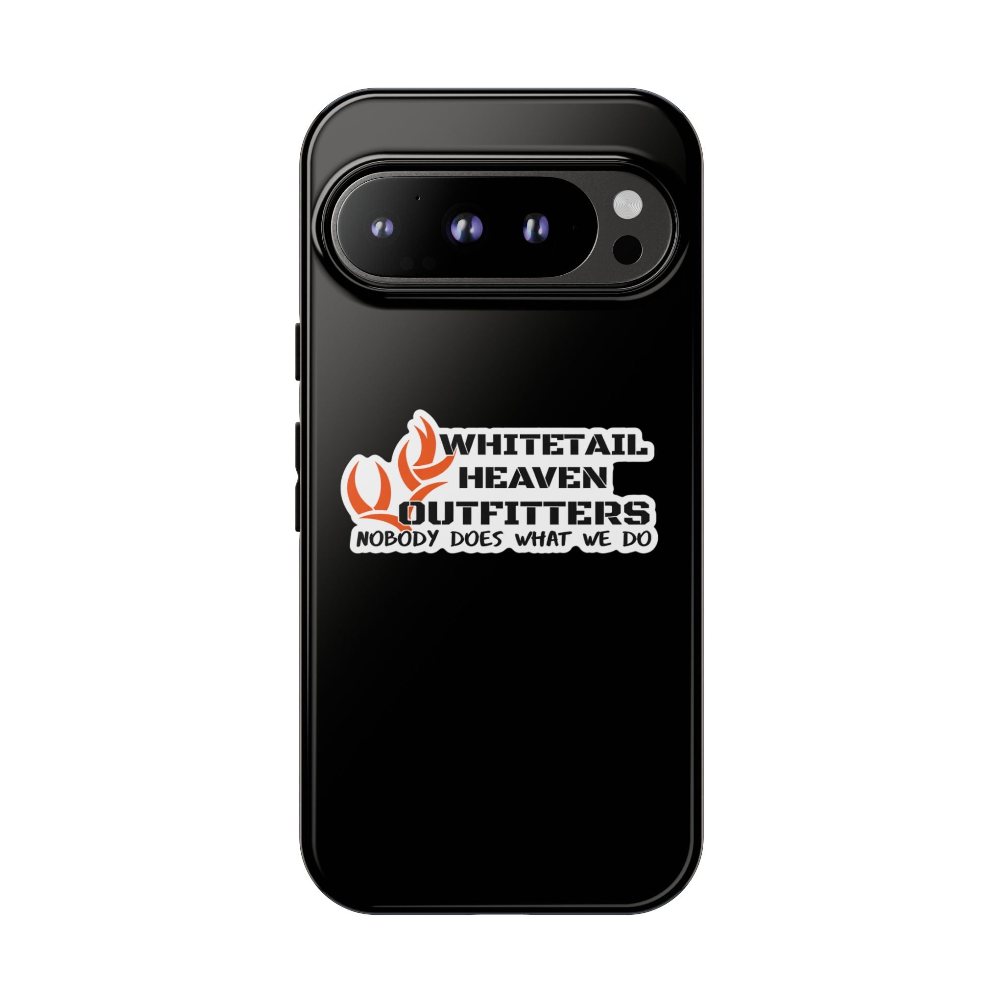 Tough Case — Whitetail Heaven Outfitters Tough Phone Case ("Nobody Does What We Do")