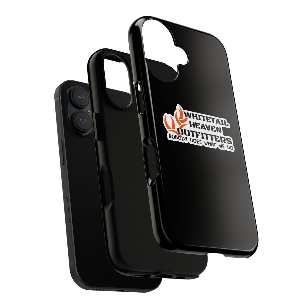 Tough Case — Whitetail Heaven Outfitters Tough Phone Case ("Nobody Does What We Do")