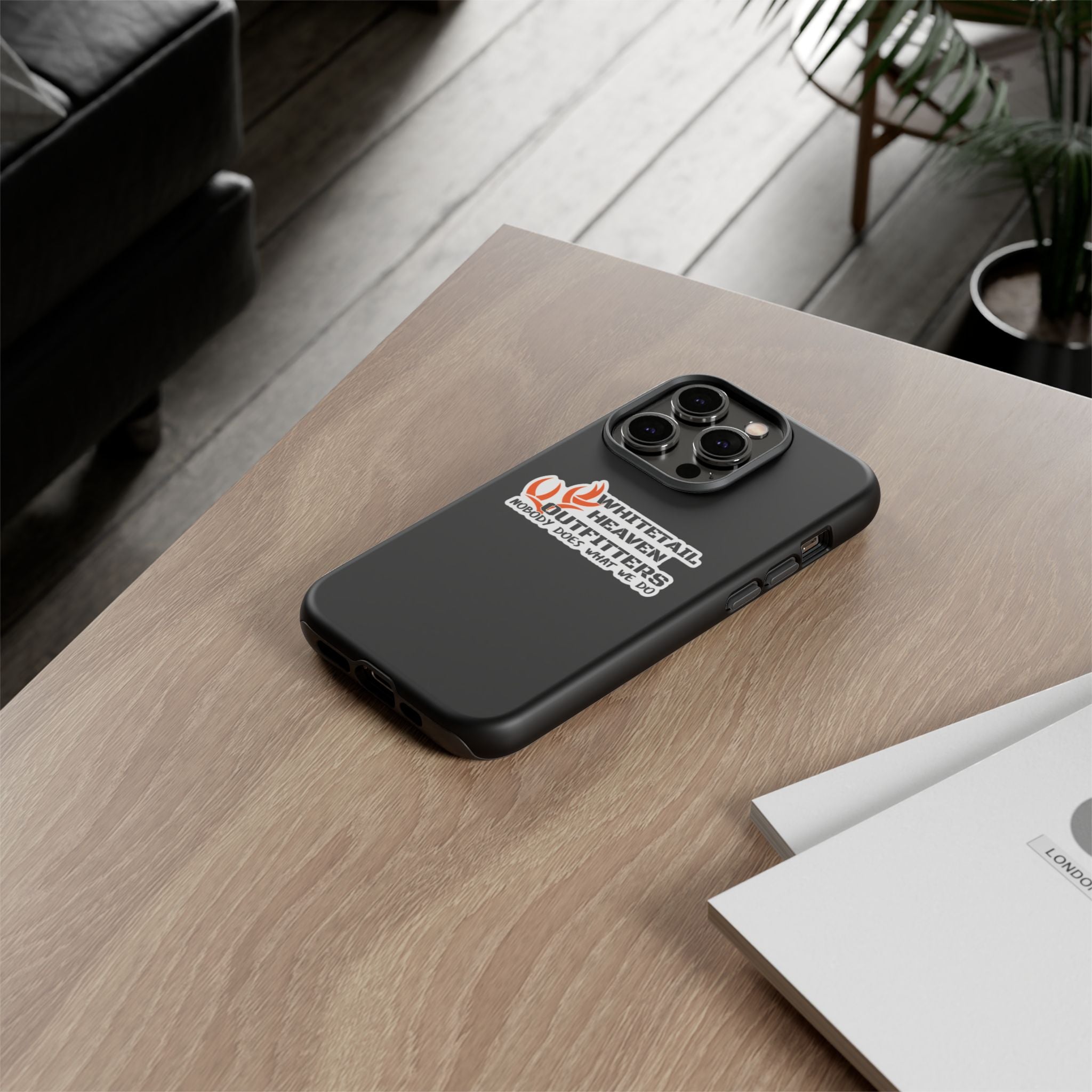 Tough Case — Whitetail Heaven Outfitters Tough Phone Case ("Nobody Does What We Do")