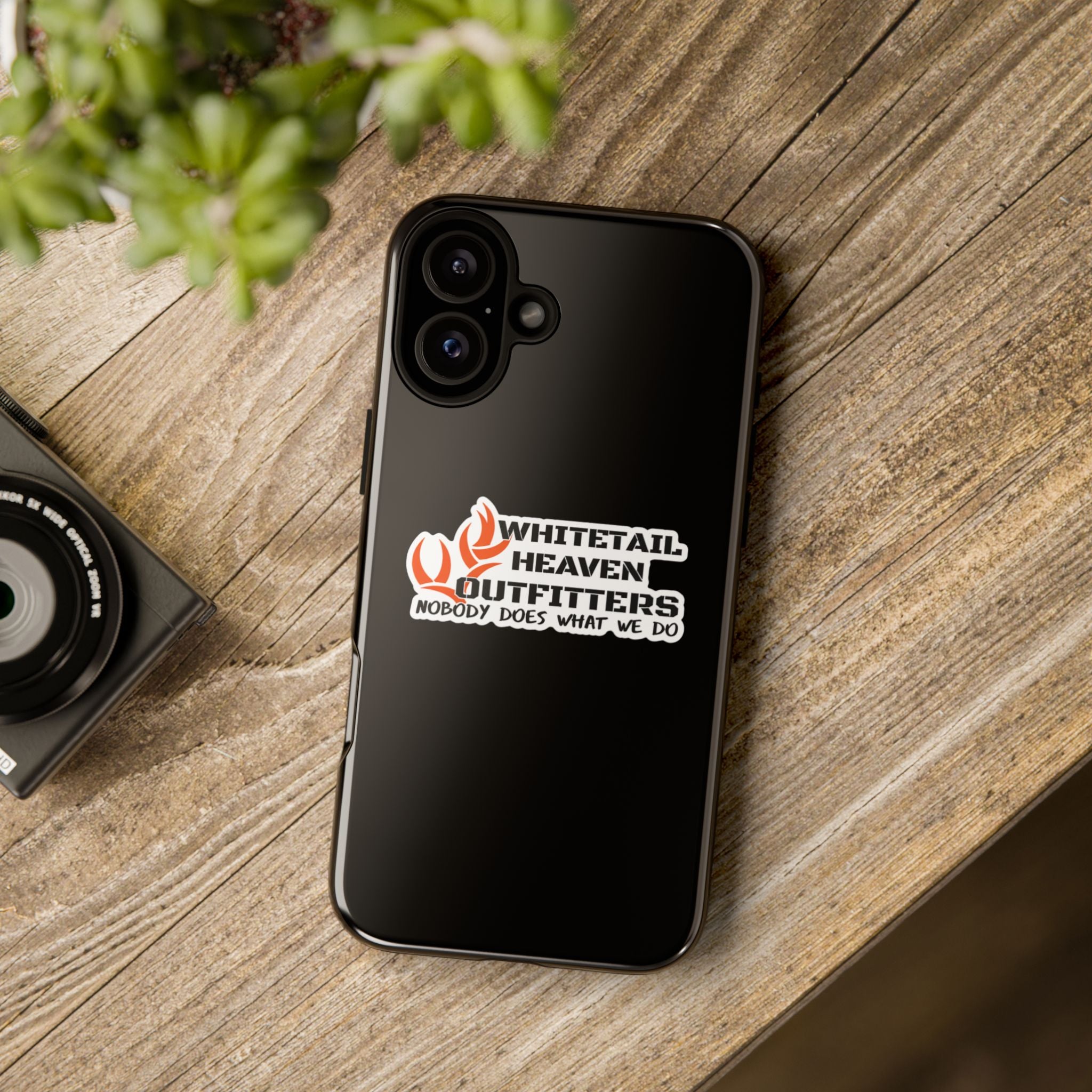 Tough Case — Whitetail Heaven Outfitters Tough Phone Case ("Nobody Does What We Do")