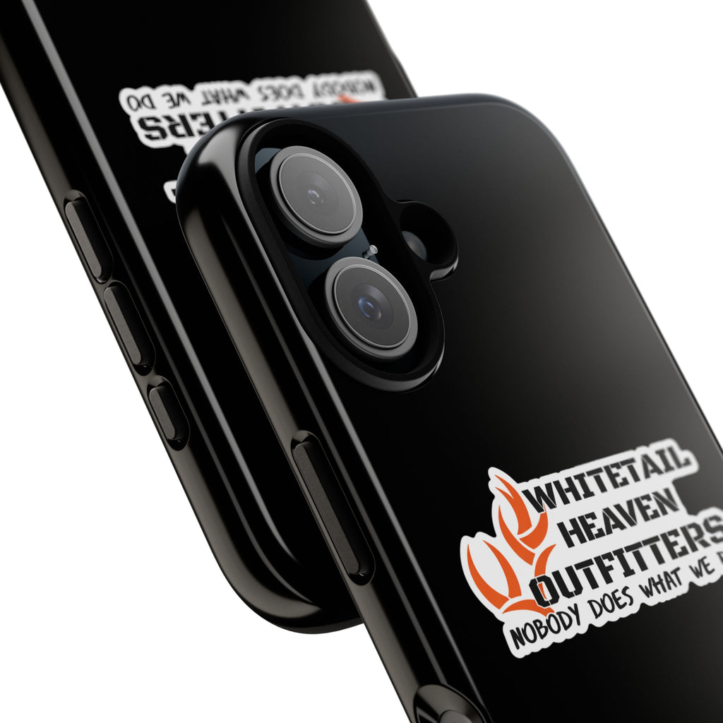 Tough Case — Whitetail Heaven Outfitters Tough Phone Case ("Nobody Does What We Do")