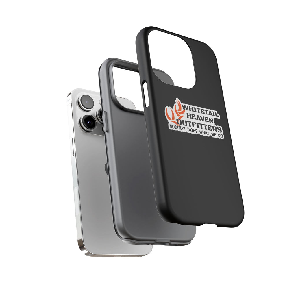 Tough Case — Whitetail Heaven Outfitters Tough Phone Case ("Nobody Does What We Do")