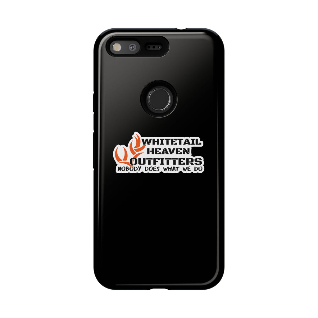 Tough Case — Whitetail Heaven Outfitters Tough Phone Case ("Nobody Does What We Do")