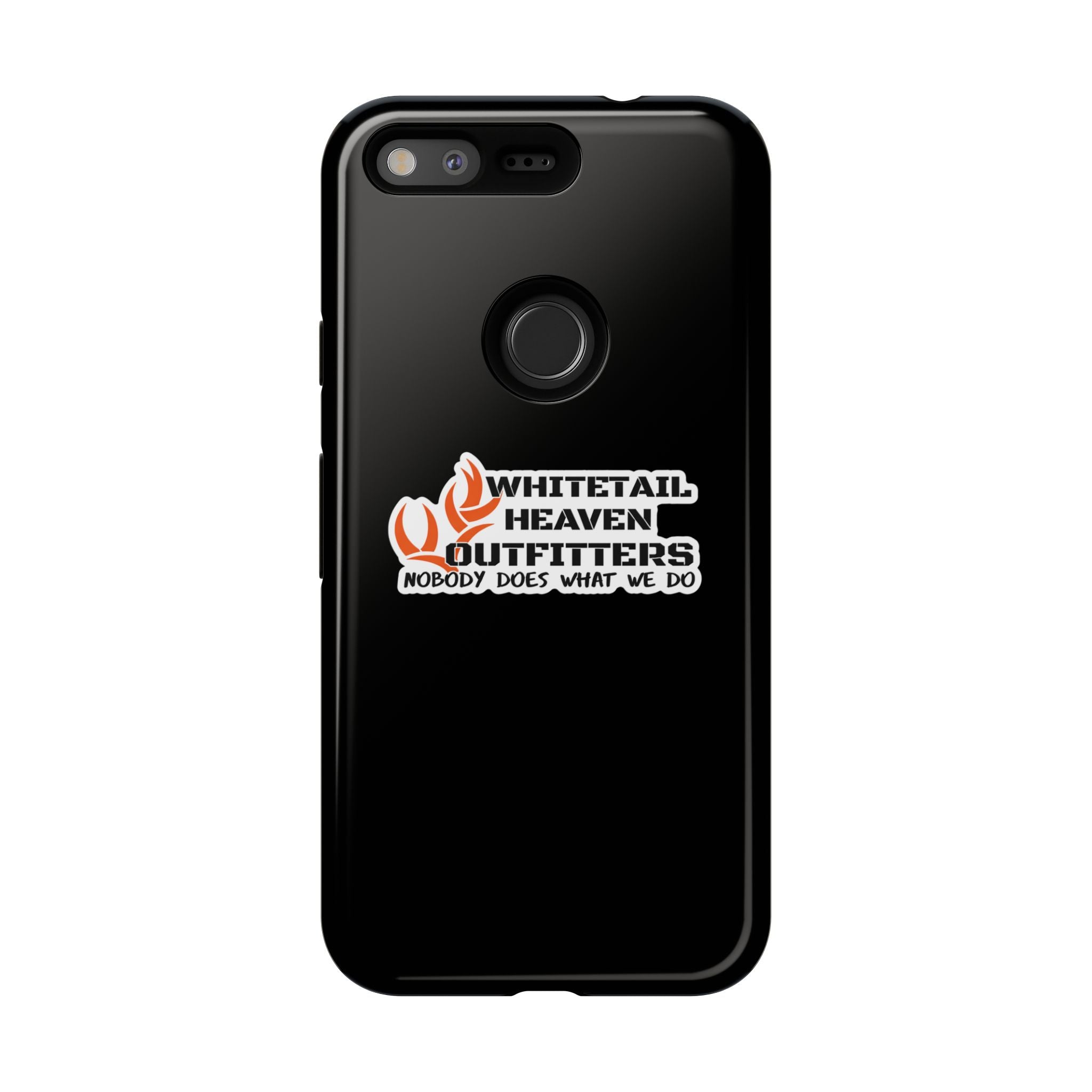 Tough Case — Whitetail Heaven Outfitters Tough Phone Case ("Nobody Does What We Do")