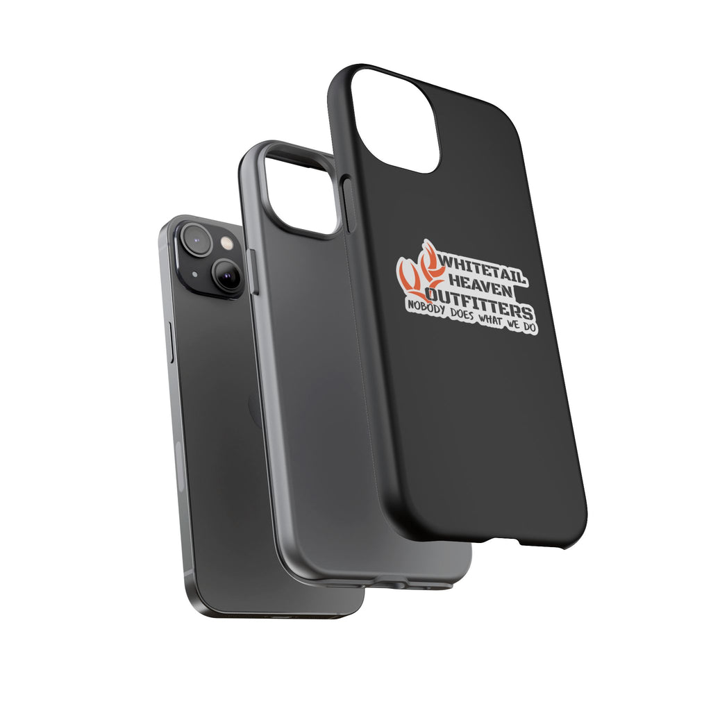 Tough Case — Whitetail Heaven Outfitters Tough Phone Case ("Nobody Does What We Do")