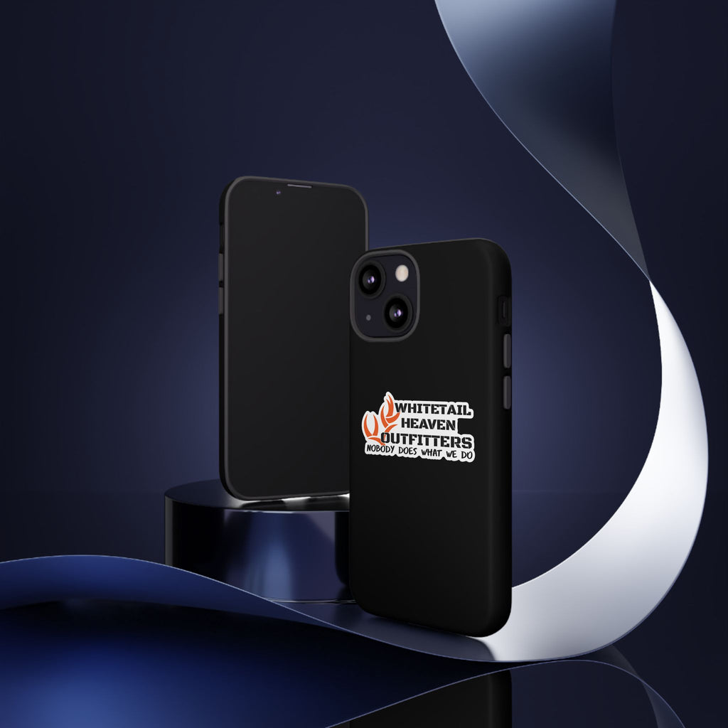 Tough Case — Whitetail Heaven Outfitters Tough Phone Case ("Nobody Does What We Do")