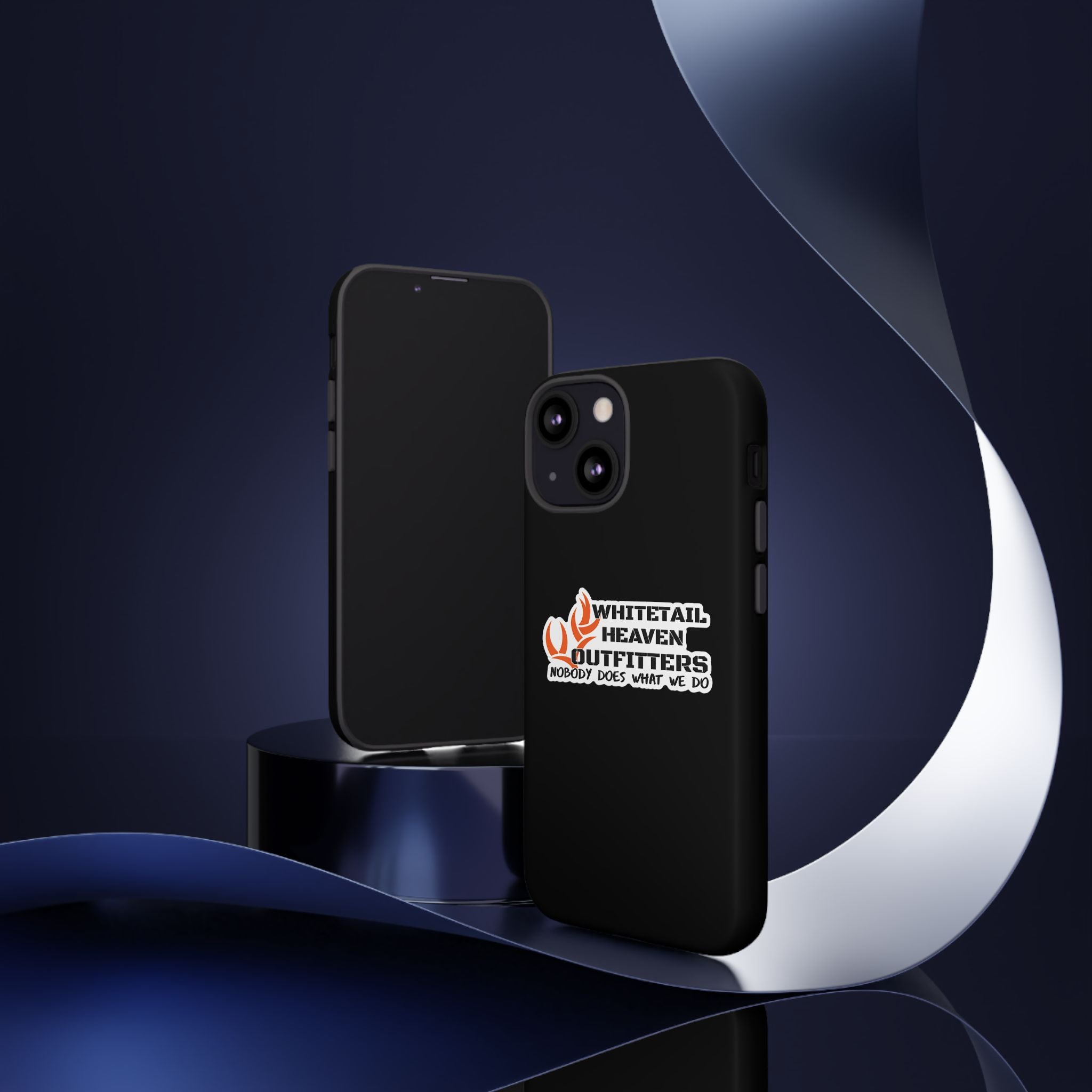 Tough Case — Whitetail Heaven Outfitters Tough Phone Case ("Nobody Does What We Do")