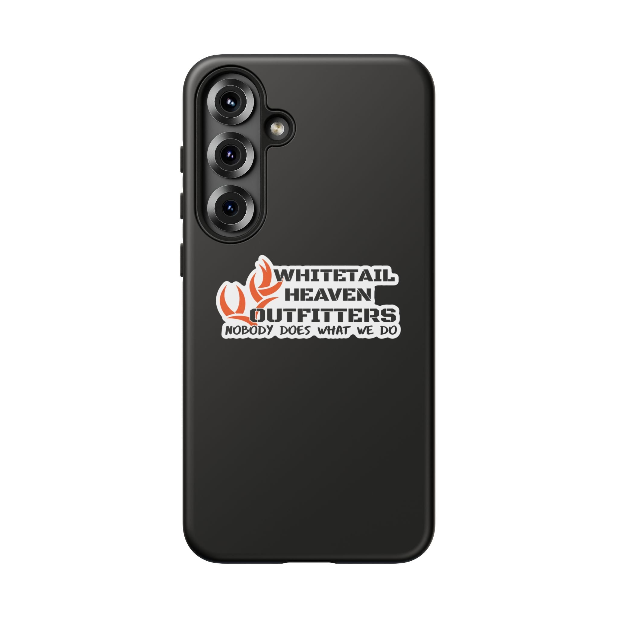 Tough Case — Whitetail Heaven Outfitters Tough Phone Case ("Nobody Does What We Do")