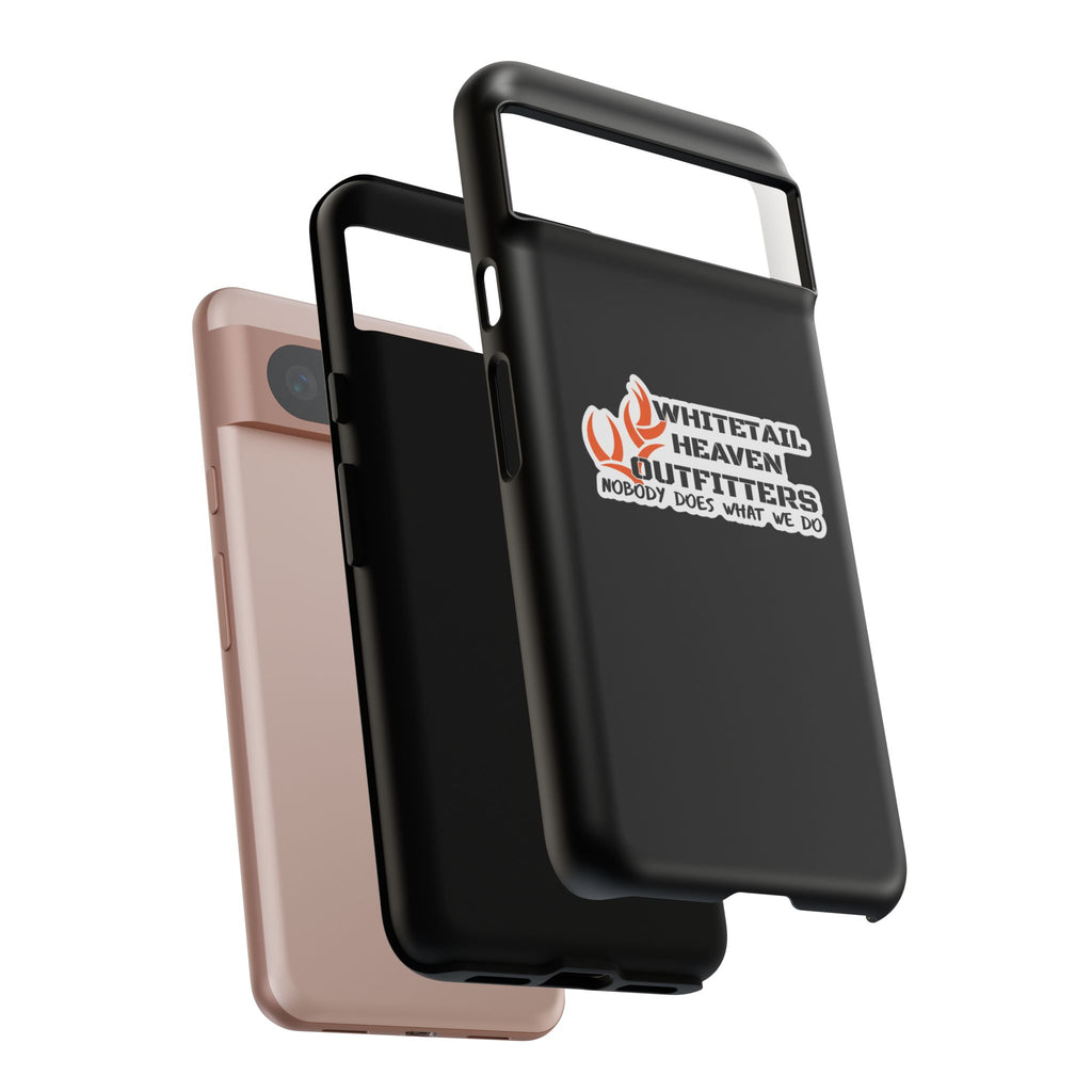 Tough Case — Whitetail Heaven Outfitters Tough Phone Case ("Nobody Does What We Do")