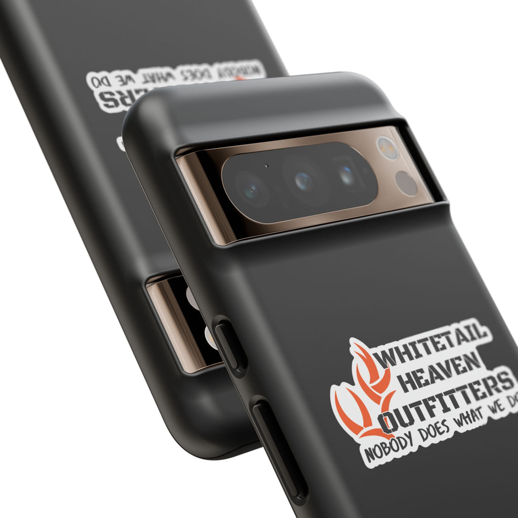 Tough Case — Whitetail Heaven Outfitters Tough Phone Case ("Nobody Does What We Do")